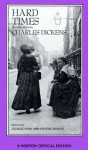 Hard Times: An Authoritative Text, Backgrounds, Sources, and Contemporary Reactions, Criticism - Charles Dickens, Sylvère Monod, George H. Ford