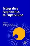 Integrative Approaches To Supervision - Michael P. Carroll