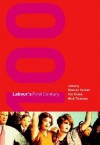 Labour's First Century - Duncan Tanner