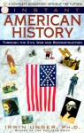 Everyday American History: Through the Civil War and Reconstruction - A complete education without the tuition! - Irwin Unger