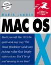 Mac OS X (Visual QuickStart Guide) - Maria Langer