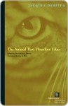 The Animal That Therefore I Am - Jacques Derrida