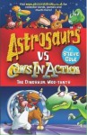 The Dinosaur Moo-Tants (Astrosaurs Vs Cows In Action) - Steve Cole