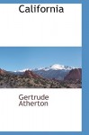 California - Gertrude Atherton