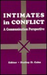 Intimates in Conflict: A Communication Perspective - Dudley D. Cahn