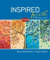 Inspired Faith: 365 Days a Year: Daily Motivation in God's Word - Thomas Nelson Publishers