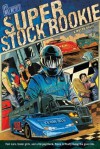 Super Stock Rookie (Motor Novels) - Will Weaver