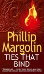 Ties That Bind - Phillip Margolin