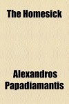 The Homesick - Alexandros Papadiamantis