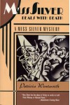 Miss Silver Deals With Death: A Miss Silver Mystery - Patricia Wentworth