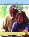 A Grandparent (Saying Goodbye to) - Nicola Edwards