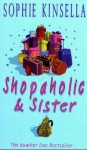 Shopaholic and Sister - Sophie Kinsella