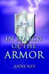 In Search of the Armor - Anne F. Ney