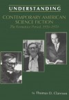 Understanding Contemporary American Science Fiction: The Formative Period, 1926-1970 - Thomas D. Clareson