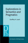 Explorations in Semantics and Pragmatics - Geoffrey N. Leech