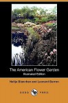 The American Flower Garden(illustrated Edition) (Dodo Press) - Neltje Blanchan, Leonard Barron