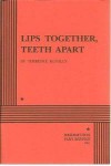 Lips Together, Teeth Apart - Terrence McNally