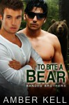 To Bite a Bear (Banded Brothers #4) - Amber Kell