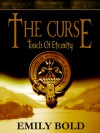 The Curse - Touch of Eternity - Emily Bold