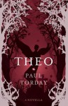 Theo: A Novella - Paul Torday