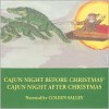 Cajun Night Before Christmas/Cajun Night After Christmas - Coleen Salley