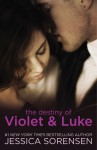 The Destiny of Violet & Luke - Jessica Sorensen