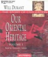 Our Oriental Heritage - Will Durant, Alexander Adams