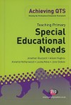 Teaching Primary Special Educational Needs - Jonathan Glazzard, Alison Hughes, Jane Stokoe, Annette Netherwood, Lesley Neve