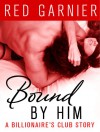 Bound by Him - Red Garnier