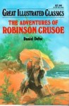 The Adventures of Robinson Crusoe (Great Illustrated Classics) - Malvina G. Vogel, Daniel Defoe