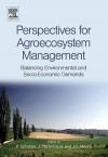 Perspectives for Agroecosystem Management: Balancing Environmental and Socio-Economic Demands - Peter Schroder, J. Pfadenhauer