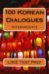 100 Korean Dialogues - Like Test Prep