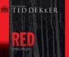 Red: The Heroic Rescue - Ted Dekker, Rob Lamont
