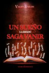 Un sueño llamado Saga Vanir (El libro del Leder) - Valen Bailon, Lena Valenti