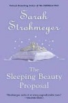 The Sleeping Beauty Proposal - Sarah Strohmeyer