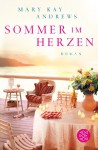 Sommer im Herzen: Roman - Mary Kay Andrews