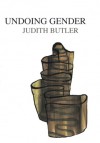 Undoing Gender - Judith Butler