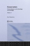 Conservatism:Intro Sociol V11 (Routledge Classics in Sociology) - Karl Mannheim