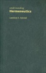 Understanding Hermeneutics - Lawrence K. Schmidt