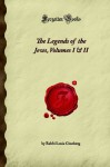 The Legends of the Jews, Volumes I & II - Louis Ginzberg