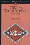 Cities in a World Economy (Sociology for a New Century) - Saskia Sassen