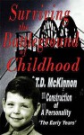 Surviving The Battleground Of Childhood - T.D. McKinnon