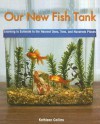 Our New Fish Tank: Learning to Estimate to the Nearest Ones, Tens, and Hundreds Places - Kathleen Collins