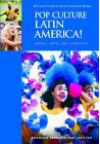 Pop Culture Latin America!: Media, Arts, and Lifestyle - Stephanie Dennison, Lisa Shaw