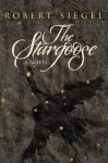 The Stargoose - Robert Siegel, J.R. Rain