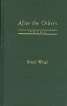 After the Others: Poems - Bruce Weigl