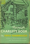 Through Charley's Door - Emily Kimbrough