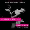 The Patrick Melrose Novels: Never Mind, Bad News, Some Hope, and Mother's Milk (Audio) - Edward St. Aubyn, Alex Jennings