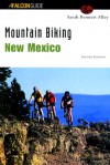 Mountain Biking New Mexico, 2nd - Sarah Bennett Alley, Bruce Grubbs