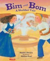 Bim and Bom: A Shabbat Tale - Daniel J. Swartz, Melissa Iwai